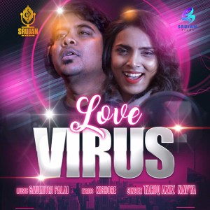 Listen to Love Virus song with lyrics from Tariq Aziz