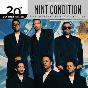 อัลบัม The Best Of Mint Condition 20th Century Masters The Millennium Collection ศิลปิน Mint Condition