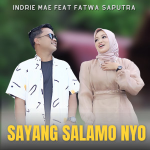 收聽Indrie Mae的Sayang Salamo Nyo歌詞歌曲