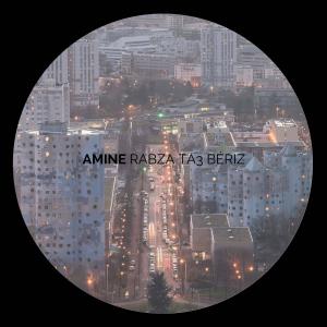 อัลบัม Rabza Ta3 Bériz ศิลปิน Amine