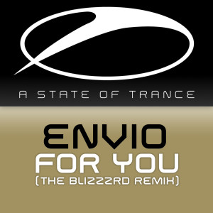收聽Envio的For You (The Blizzard Remix)歌詞歌曲
