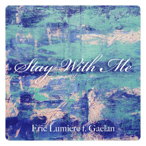 Gaelan的专辑Stay With Me (Acoustic Covers Versions of Popular Songs)