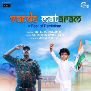 Album Vande Matharam (From "Vande Mataram - A Feel Of Patriotism") oleh Aslam Keyi
