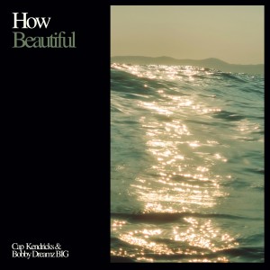 Album How Beautiful from Bobby Dreamz BIG