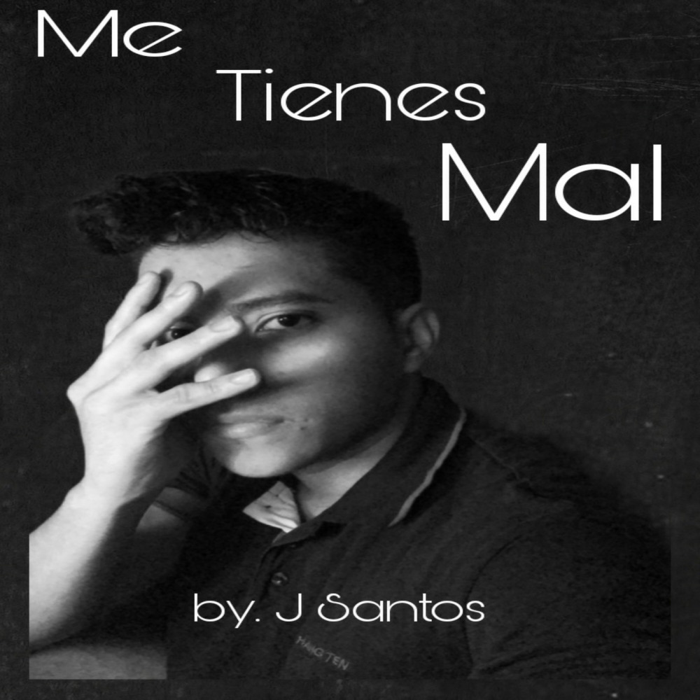 Me Tienes Mal (Explicit)