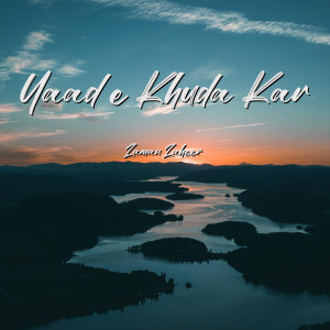 Album Yaad e Khuda Kar from Zaman Zaheer