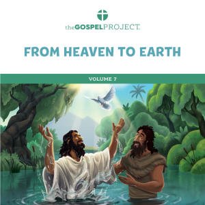 อัลบัม The Gospel Project for Preschool: From Heaven to Earth Volume 7 ศิลปิน Lifeway Kids