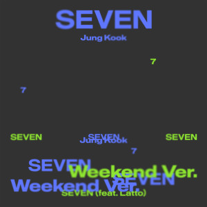 อัลบัม Seven (Weekend Ver.) (Explicit) ศิลปิน Jung Kook (BTS)