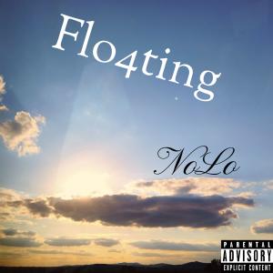 收聽NoLo的Flo4ting (feat. Navarre) (Explicit)歌詞歌曲