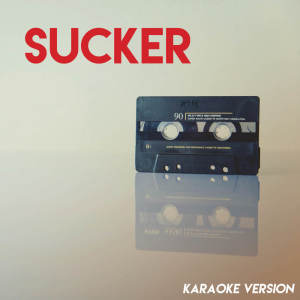 อัลบัม Sucker (Karaoke Version) ศิลปิน East End Brothers