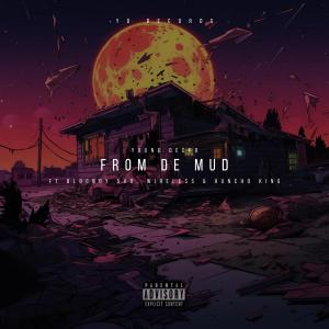 Wireless的專輯From De Mud (feat. Blocboy5vo, Wireless & Huncho King) [Explicit]