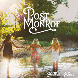 Listen to Better Place song with lyrics from Post Monroe