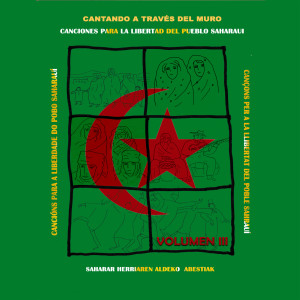 Album Cantando a través del muro. Canciones para la libertad del pueblo saharaui. Volumen III from Varios Artistas