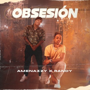 收聽Amenazzy的Obsesión (Explicit)歌詞歌曲