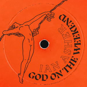 Ian Asher的专辑God On The Weekend