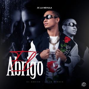 收聽JC La Nevula的El Abrigo歌詞歌曲