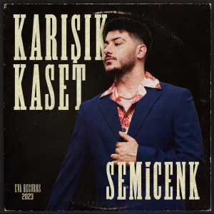 Semicenk的專輯Karışık Kaset