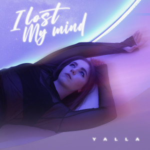 Yalla的專輯I lost my mind