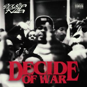 收聽Soulja Rilla的Decide Of War (Explicit)歌詞歌曲