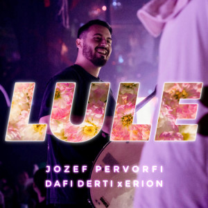 ดาวน์โหลดและฟังเพลง Lule พร้อมเนื้อเพลงจาก Jozef Pervorfi