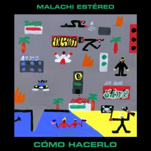 Album Cómo Hacerlo from Malachi Estéreo