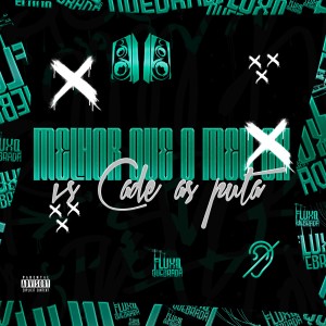 Dj Jottak的專輯Melhor que o meu EX vs Cade as Puta (Explicit)