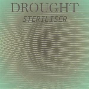 Various的专辑Drought Steriliser