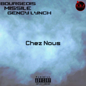 Album Chez Nous (Explicit) from Larose et Missile