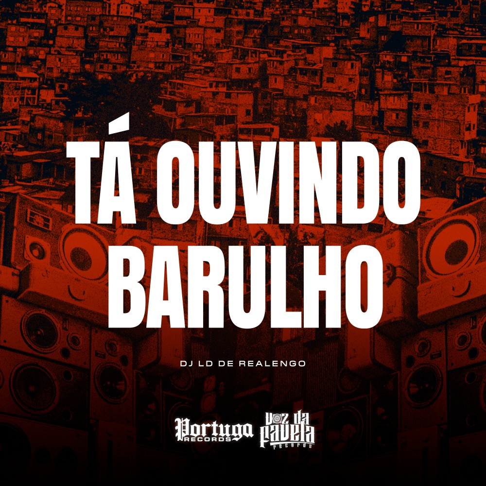 Tá Ouvindo Barulho (Explicit)