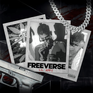 Listen to Freeverse (Explicit) song with lyrics from Lil Addy
