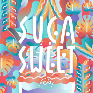 ดาวน์โหลดและฟังเพลง SUGA SWEET พร้อมเนื้อเพลงจาก Faky