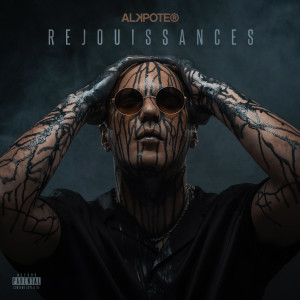 Alkpote的專輯RÉJOUISSANCES (Explicit)