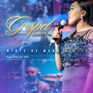 Album Ntate Ke Mang Medley from Gospel Goes Classical