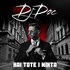 收聽DjDoc的Kai Tote I Nixta歌詞歌曲