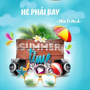 Album Hè Phải Bay from Mr A