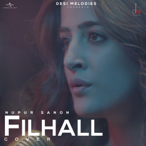 ดาวน์โหลดและฟังเพลง Filhall (Female) พร้อมเนื้อเพลงจาก Nupur Sanon