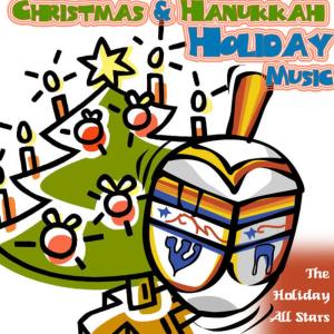 收聽The Holiday All Stars的Hanukah Melody歌詞歌曲