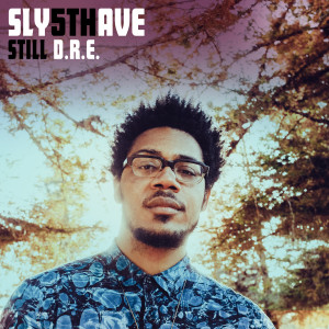 收听Sly5thAve的Still D.R.E. (Edit)歌词歌曲