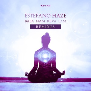 Estefano Haze的專輯Baba Nam Kevalam Remixes