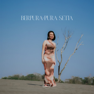Listen to Berpura-Pura Setia song with lyrics from Sharen Fernandez