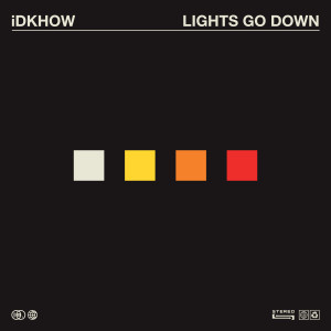 ดาวน์โหลดและฟังเพลง Lights Go Down พร้อมเนื้อเพลงจาก I DONT KNOW HOW BUT THEY FOUND ME