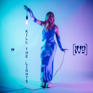 Listen to Kill The Lights song with lyrics from [IVY]