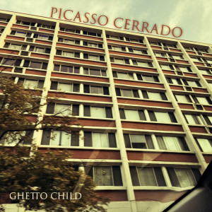 Album Ghetto Child from Picasso Cerrado