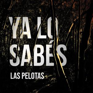 收聽Las Pelotas的Ya Lo Sabés歌詞歌曲