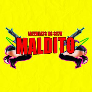 Album Maldito (with JazzBeats) (Explicit) from ST7V