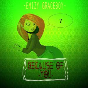 อัลบัม Because Of You ศิลปิน EMIZY GRACEBOY