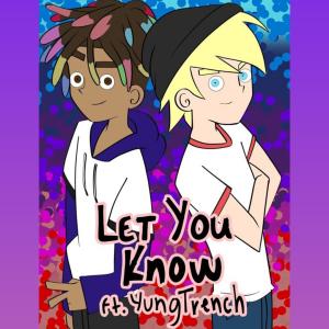 อัลบัม Let You Know (feat. Yung Trench) (Explicit) ศิลปิน FYB
