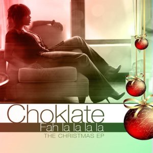 Choklate的專輯Fah La La La La The Christmas EP