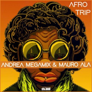 收听Andrea Megamix的Afro Trip歌词歌曲