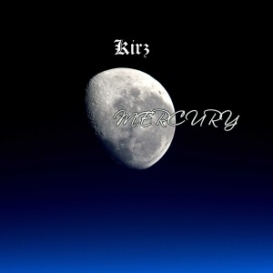 ดาวน์โหลดและฟังเพลง Mercury พร้อมเนื้อเพลงจาก Kirz
